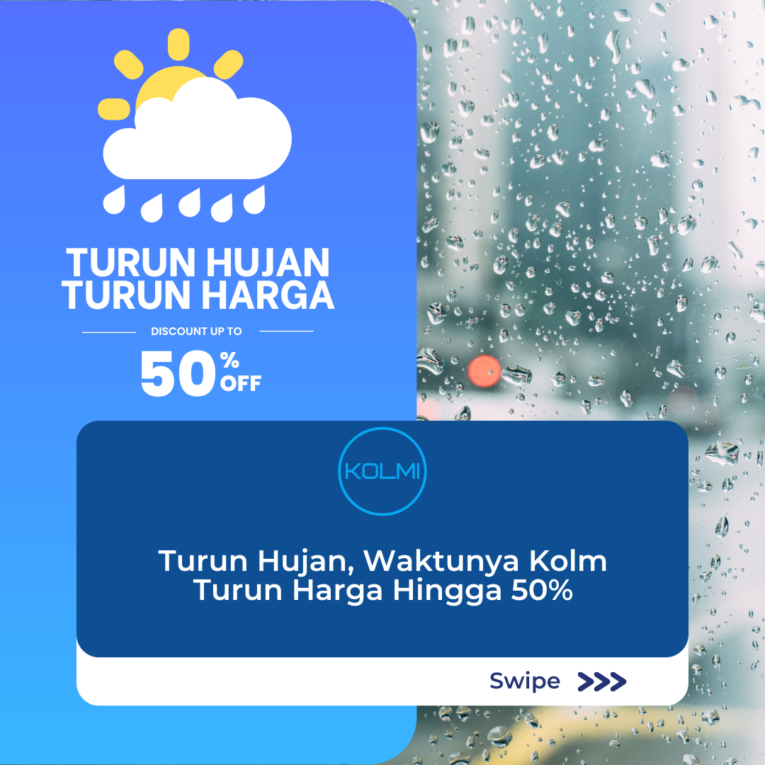 Turun Hujan Waktunya Kolmi Turun Harga Hingga 50%