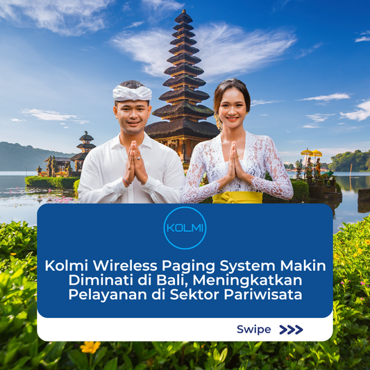 Kolmi Wireless Paging System Makin Diminati di Bali, Meningkatkan Pelayanan di Sektor Pariwisata