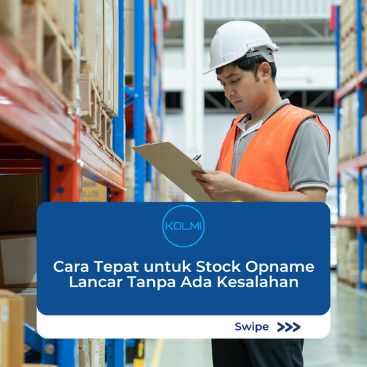 Cara Tepat untuk Stock Opname Lancar Tanpa Ada Kesalahan